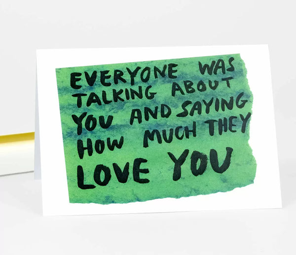 Everyone Was Talking About You Card