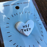 He/They Pronoun Pins