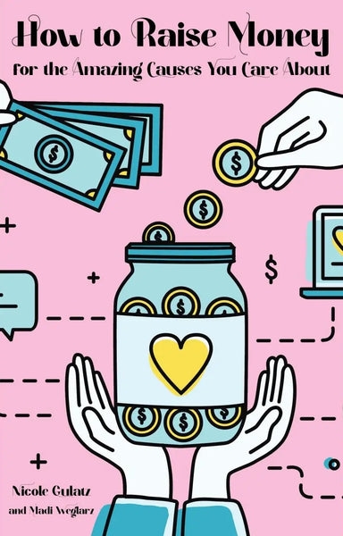How to Raise Money for the Amazing Causes You Care About