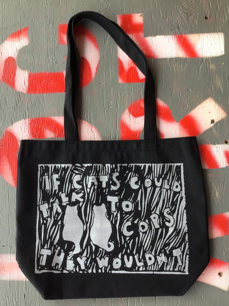 If Cats Could Talk to Cops They Wouldn't Tote Bag
