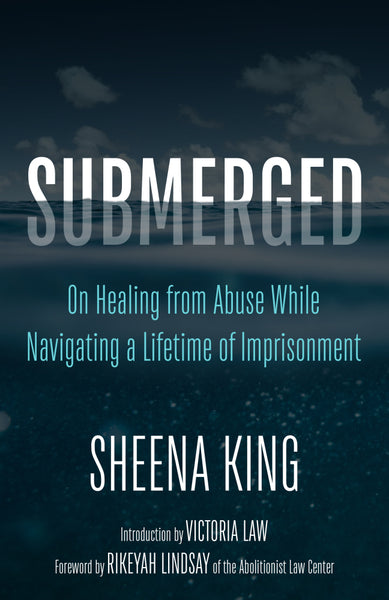 Submerged: On Healing from Abuse While Navigating a Lifetime of Imprisonment