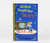 All Rich People Are Scary