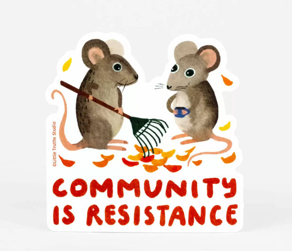 Community is Resistance Mouse Sticker
