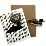 I Love You to the Loon and Back (Card with Magnet)