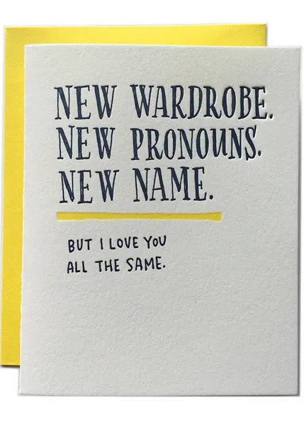 New Wardrobe, New Pronouns, New Name Card