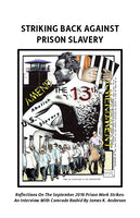 Striking Back Against Prison Slavery