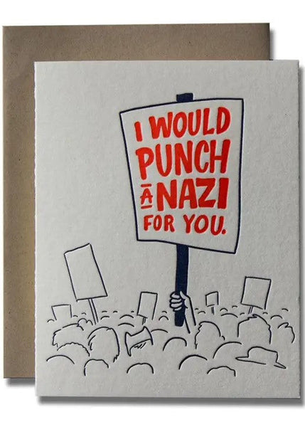 I Would Punch a Nazi for You Card