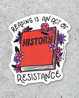 Reading is an Act of Resistance Sticker
