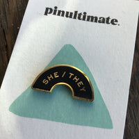 She/They Pronoun Pins