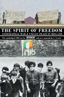 The Spirit of Freedom: Anticolonial War & Uneasy Peace in Ireland