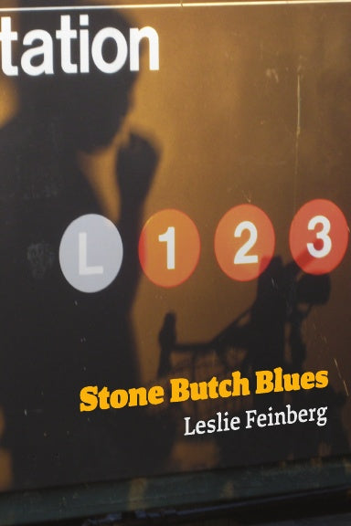 Stone Butch Blues: 20th Anniversary Edition