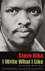 I Write What I Like: Selected Writings Steve Biko