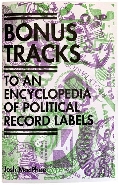 Bonus Tracks to an Encyclopedia of Political Record Labels