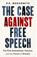 The Case Against Free Speech