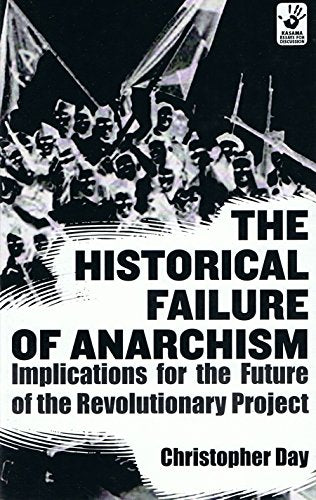 The Historical Failure of Anarchism