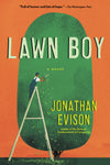 Lawn Boy: A Novel