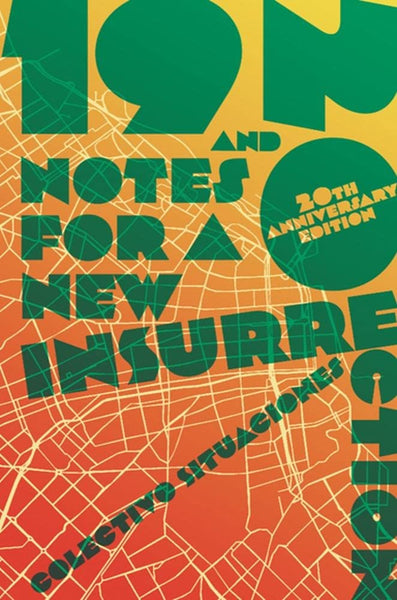 19 and 20: Notes for a New Insurrection