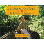 Fernando's Gift ~ El Regalo De Fernando