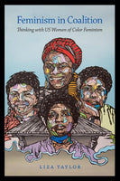 Feminism in Coalition: Thinking with US Women of Color Feminism