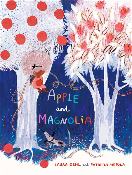 Ilustration of two trees -- an apple and a magnolia tree -- with a little girl sitting in the apple tree. A dog is standign below the apple tree, looking upward at the young girl.