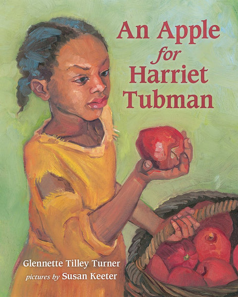An Apple for Harriet Tubman