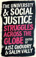 The University and Social Justice: Struggles Across the Globe