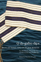 Odagahodhes: Reflecting on Our Journeys