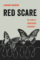 Red Scare: The State's Indigenous Terrorist