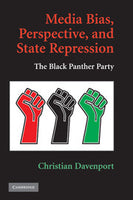 Media Bias, Perspective & State Repression: The Black Panther Party