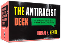 The Antiracist Deck: 100 Meaningful Conversations on Power, Equity, and Justice