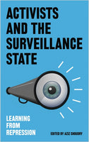 Activists and the Surveillance State