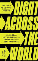 Right Across the World: The Global Networking of the Far-Right and the Left Response