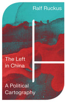 The Left in China: A Political Cartography