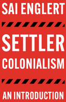 Settler Colonialism: An Introduction