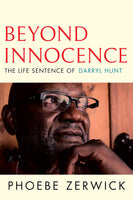 Beyond Innocence: The Life Sentence of Darryl Hunt