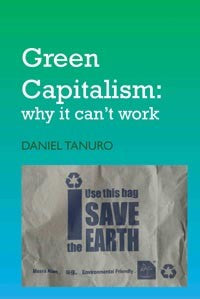 Green Capitalism: Why It Can’t Work