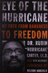 Eye of the Hurricane: My Path From Darkness to Freedom