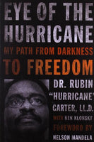 Eye of the Hurricane: My Path From Darkness to Freedom