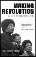 Making Revolution: My Life in the Black Panther Party
