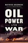 Oil Power and War