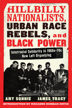 Hillbilly Nationalists, Urban Race Rebels, and Black Power