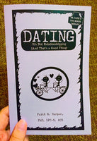 Dating: It's Not Relationshipping (and That's a Good Thing)