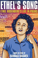 Ethel's Song: Ethel Rosenberg's Life in Poems