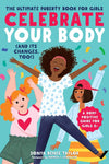 Celebrate Your Body (and Its Changes Too!)