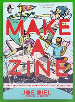 Make a Zine: Start Your Own Underground Publishing Revolution