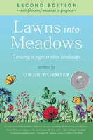 Lawns Into Meadows, 2nd Edition: Growing a Regenerative Landscape