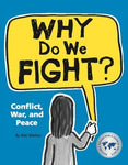 why do we fight