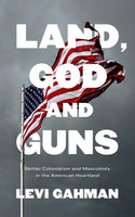 Land, God and Guns