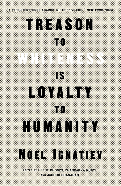 Treason to Whiteness is Loyalty to Humanity
