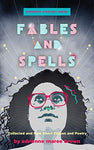 Fables and Spells: Collected and New Short Fiction and Poetry